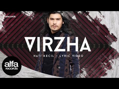 Virzha - Hati Kecil (Official Video Lirik)