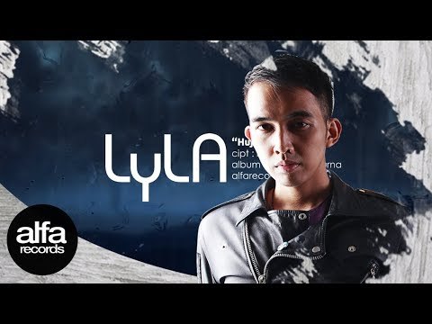 Lyla - Hujan [Official Video Lirik]