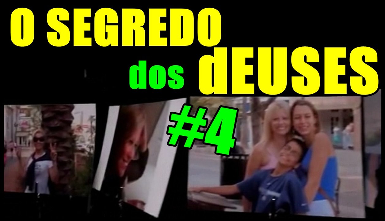 O SEGREDO DOS dEUSES #4