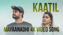 Kaatil Official 4K Video Song | Mayaanadhi | Aashiq Abu | Rex Vijayan | Shahabaz Aman