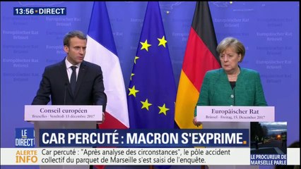 Car percuté: "L’État fait tout pour être aux côtés des familles", déclare Macron