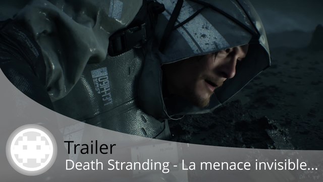 Trailer - Death Stranding - Norman Reedus et la menace invisible à la plage