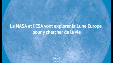 La NASA et l’ESA vont explorer la Lune Europe pour y chercher de la vie