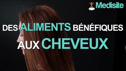 Top 3 des aliments bénéfiques aux cheveux