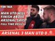 Man Utd Will Finish Above Arsenal says Full Time Devils  | Arsenal 3 Man Utd 0