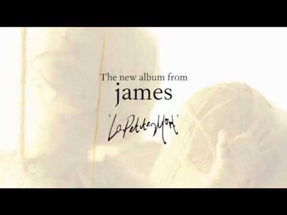 James - La Petite Mort - Out Now