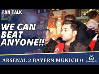 We Can Beat Anyone!! | Arsenal 2 Bayern Munich 0