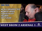 We All Dreaded This Moment When Coquelin Got Injured say Claude  | WBA 2 Arsenal 1