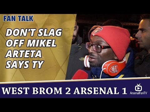Don't Slag off Mikel Arteta says TY | WBA 2 Arsenal 1