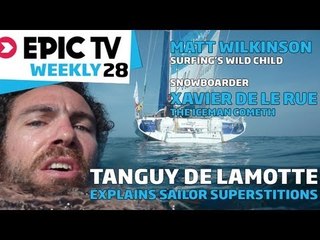 EpicTV Weekly 28 -- Snowboarder Xavier de Le Rue, Surfer Matt Wilkinson, Vendee Globe, Reader Polls