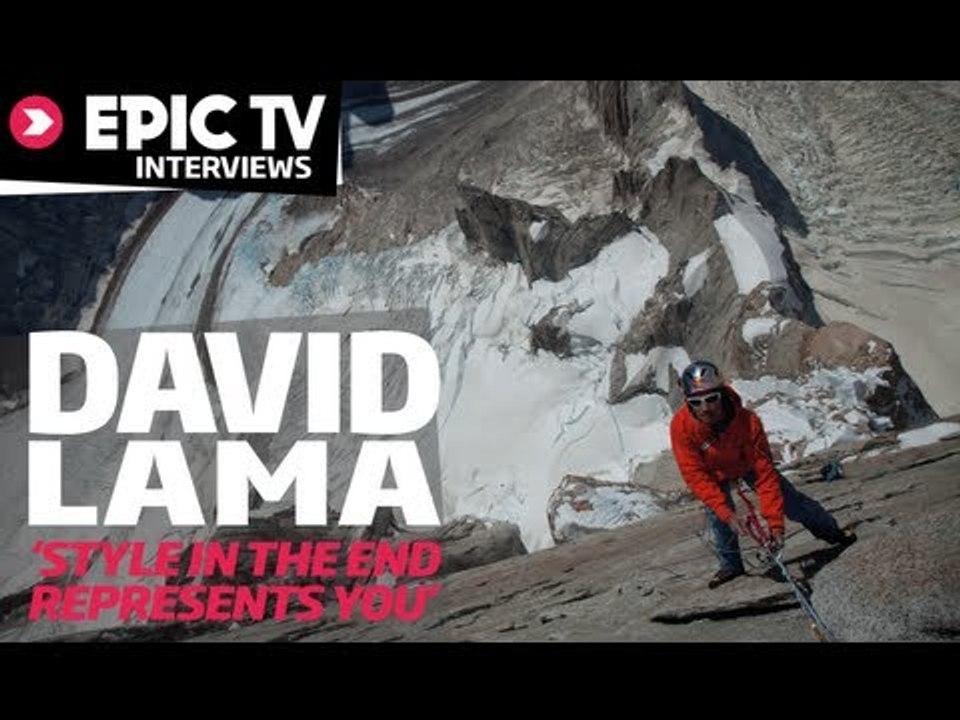 EpicTV Interviews: Alpinist David Lama Talks History, Style and Evolution