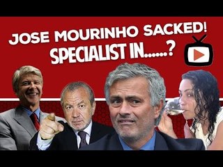 JOSE MOURINHO SACKED | SPECIALIST IN............!!!!
