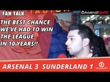 The Best Chance We've Had To Win The League In 10 Years!!  | Arsenal 3 Sunderland 1