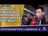 Were The Players Out Drinking On Christmas Day asks Moh? | Southampton 4 Arsenal 0