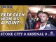 Petr Cech Won Us A Point!  | Stoke 0 Arsenal 0