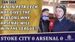 Fan In Petr Cech Hat Gives The Reasons Why Arsenal Will Win The League!! | Stoke 0 Arsenal 0