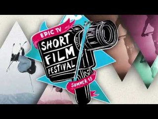 Join EpicTV Short Film Festival - Over 50 000 USD in Cash Prizes