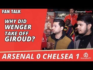 Why Did Wenger Take Off Giroud?  | Arsenal 0 Chelsea 1