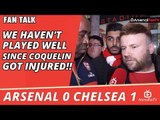 We Haven't Played Well Since Coquelin Got Injured!! | Arsenal 0 Chelsea 1