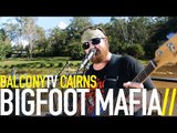 BIGFOOT MAFIA - WHITE LINE FEVER (BalconyTV)
