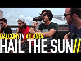 HAIL THE SUN - FALLING ON DEAF EARS (BalconyTV)