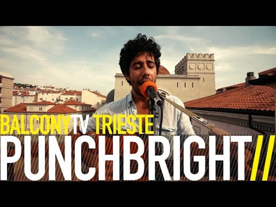 PUNCHBRIGHT - BLOOM (BalconyTV)