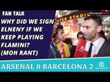Why Did We Sign Elneny If We Keep Playing Flamini? (Moh Rant) | Arsenal 0 Barcelona 2