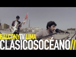 CLÁSICOSOCÉANO - LAS COSAS QUE HAGO BIEN (BalconyTV)