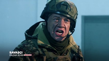 Savaşçı 25. Bölüm 1. Tanıtımı