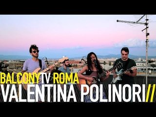 VALENTINA POLINORI - GELSOMINO (BalconyTV)