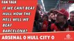 If We Cant Beat Hull How The Hell Will We Beat Barcelona? | Arsenal 0 Hull City 0