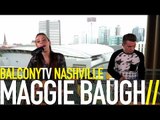 MAGGIE BAUGH - DON'T KNOW IT YET (BalconyTV)