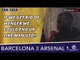 If We Get Rid Of Wenger We Could End Up Like Man Utd!! | Barcelona 3 Arsenal 1