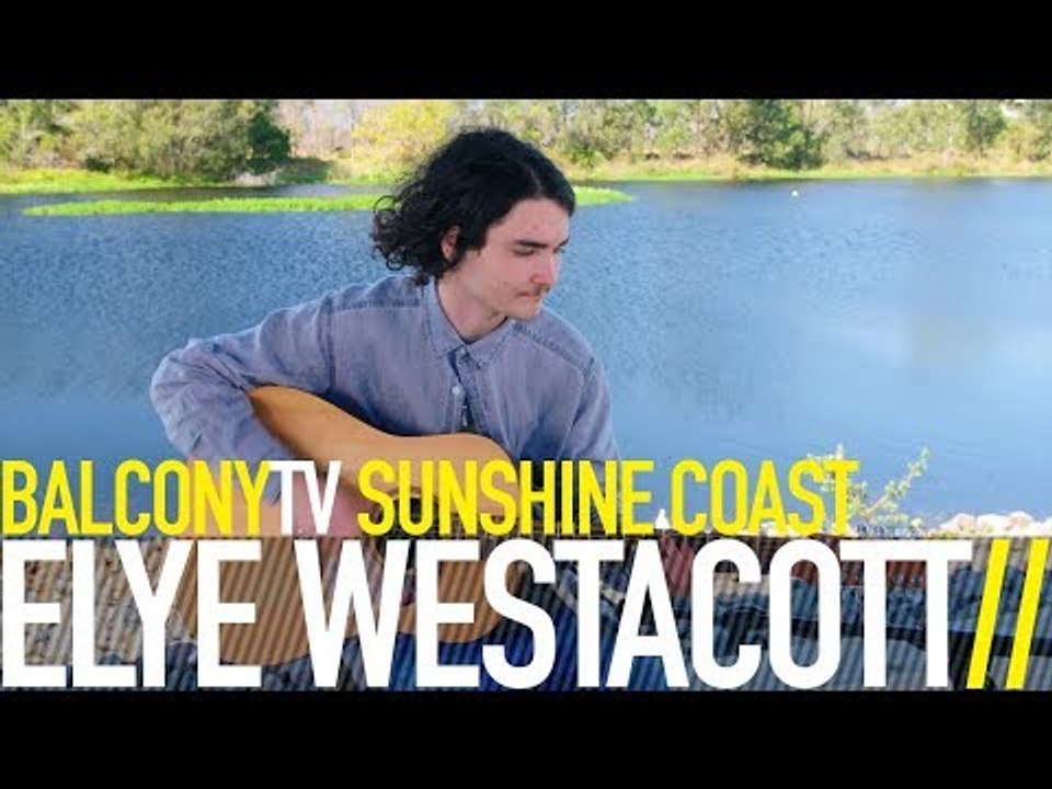 ELYE WESTACOTT - HOME GROUNDS (BalconyTV)