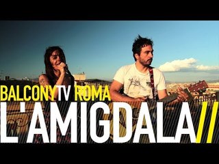 L'AMIGDALA - ALICE NEL PAESE DEI PERCHE' (BalconyTV)