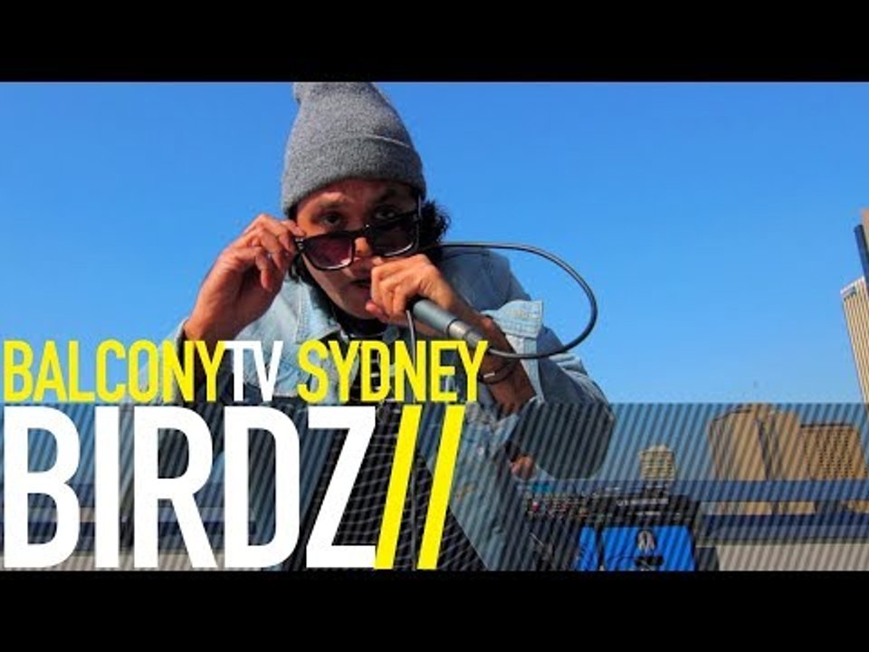 BIRDZ - EGO (BalconyTV)