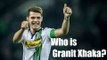 Arsenal Transfer Special | Who Is Granit Xhaka?