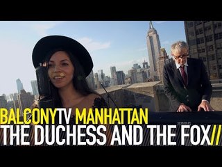 THE DUCHESS AND THE FOX - ST. VITUS (BalconyTV)