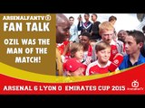 Ozil Was The Man Of The Match! | Arsenal 6 Lyon 0 | Emirates Cup.