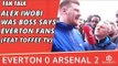 Alex Iwobi Was Boss says Everton Fans (Feat Toffee TV) | Everton 0 Arsenal 2