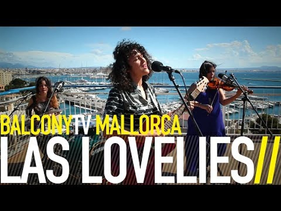 LAS LOVELIES - UNDER A LULLABY (BalconyTV)