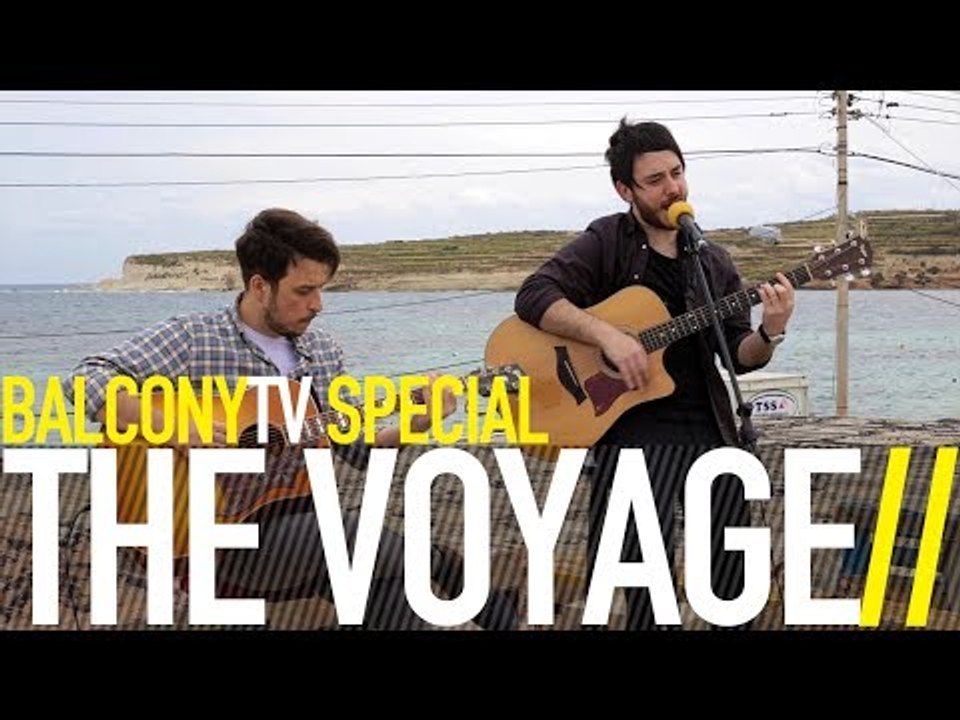THE VOYAGE - AROUND (BalconyTV)
