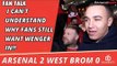 Arsenal 2 West Brom 0 | I Can't Understand Why Fans Still Want Wenger In!!