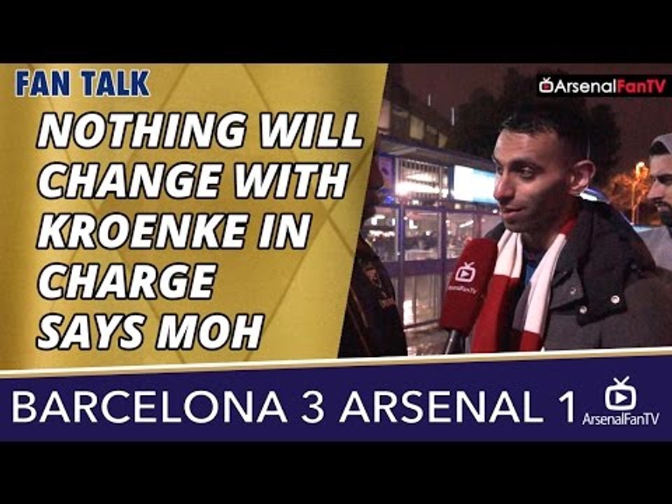 Nothing Will Change With Kroenke In Charge says Moh | Barcelona 3 Arsenal 1