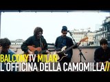 L'OFFICINA DELLA CAMOMILLA - CITTÀ MOSTRO DI VESTITI (BalconyTV)