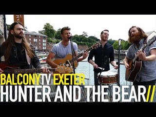 HUNTER AND THE BEAR - OH DAISY (BalconyTV)