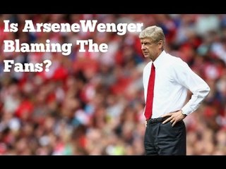 Arsenal | Is Arsene Wenger Blaming The Fans? (Robbie Reacts)