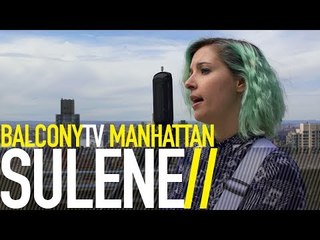 SULENE - WHAT WE HAD (BalconyTV)