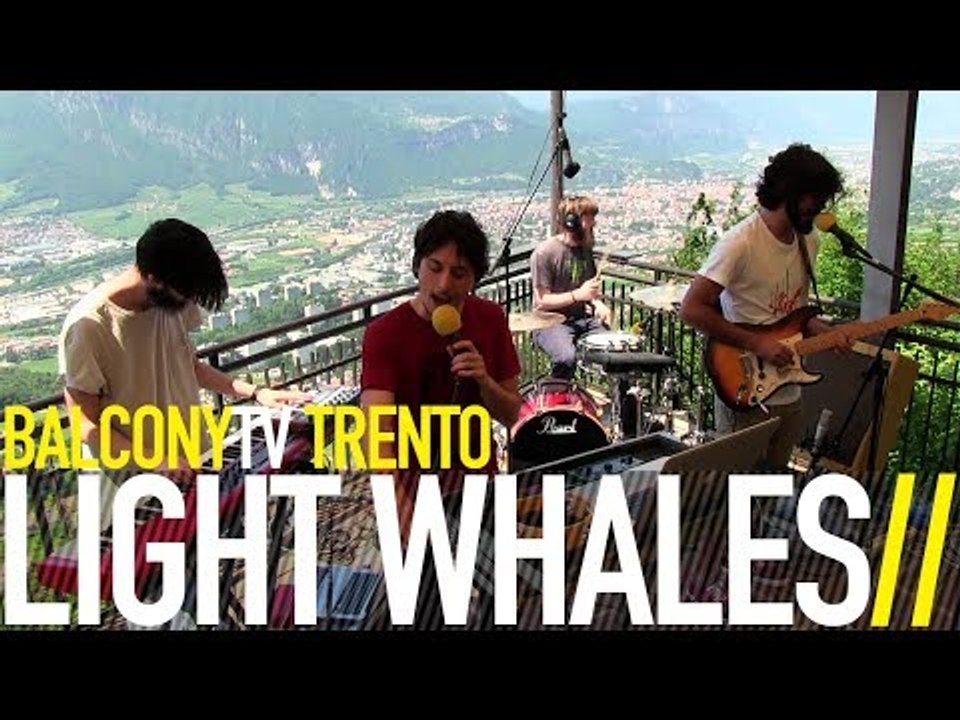 LIGHT WHALES - THE CAVE (BalconyTV)