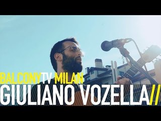 GIULIANO VOZELLA - JUST NOW (BalconyTV)